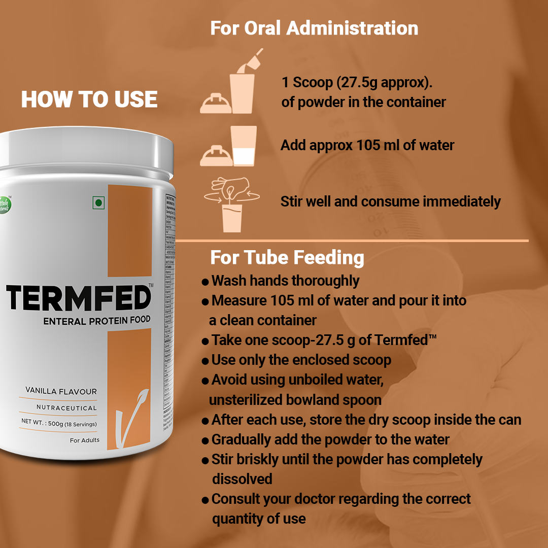 Termfed - Enteral Protein Food With Multivitamins And Multi Minerals To Provide Nutritional Support For Terminally Ill patients.
